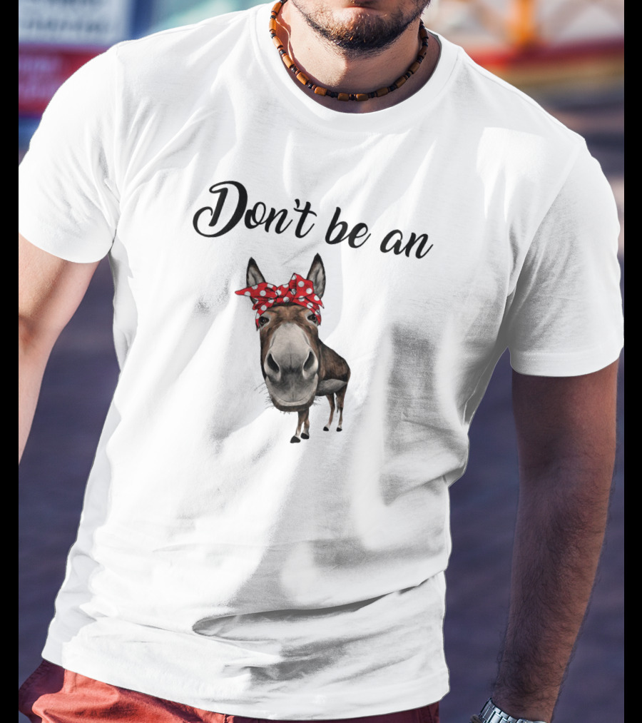 Don't Be An Donkey With Red Polka Dot Bandana T-Shirt