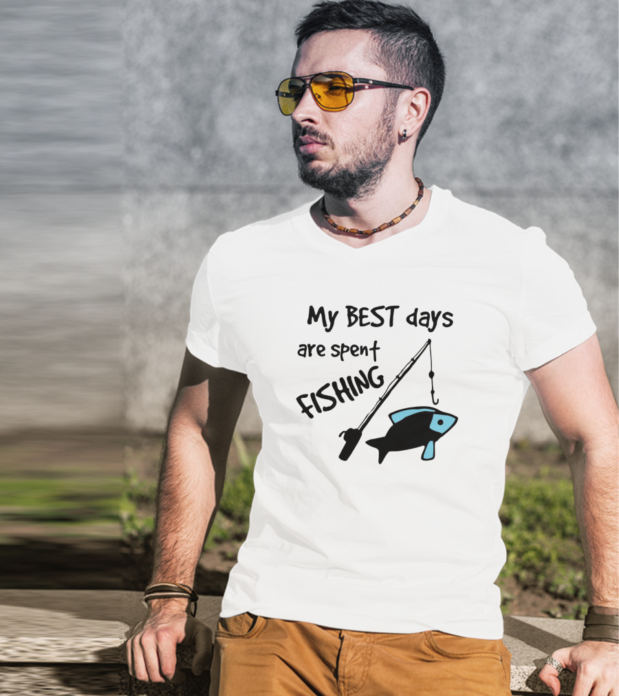My Best Days Are Spent Fishing With Fishing Rod And Fish T-Shirt