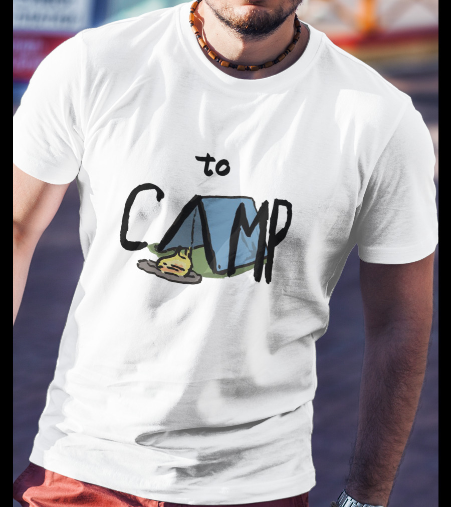 To Camp With Tent And Campfire T-Shirt
