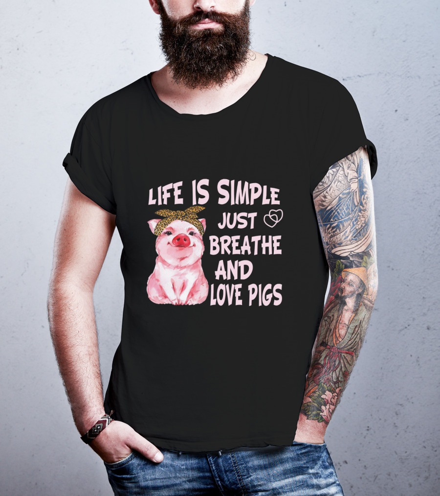 Life Is Simple Just Breathe And Love Pigs Cute Pink Pig With Bandana And Heart Symbols T-Shirt