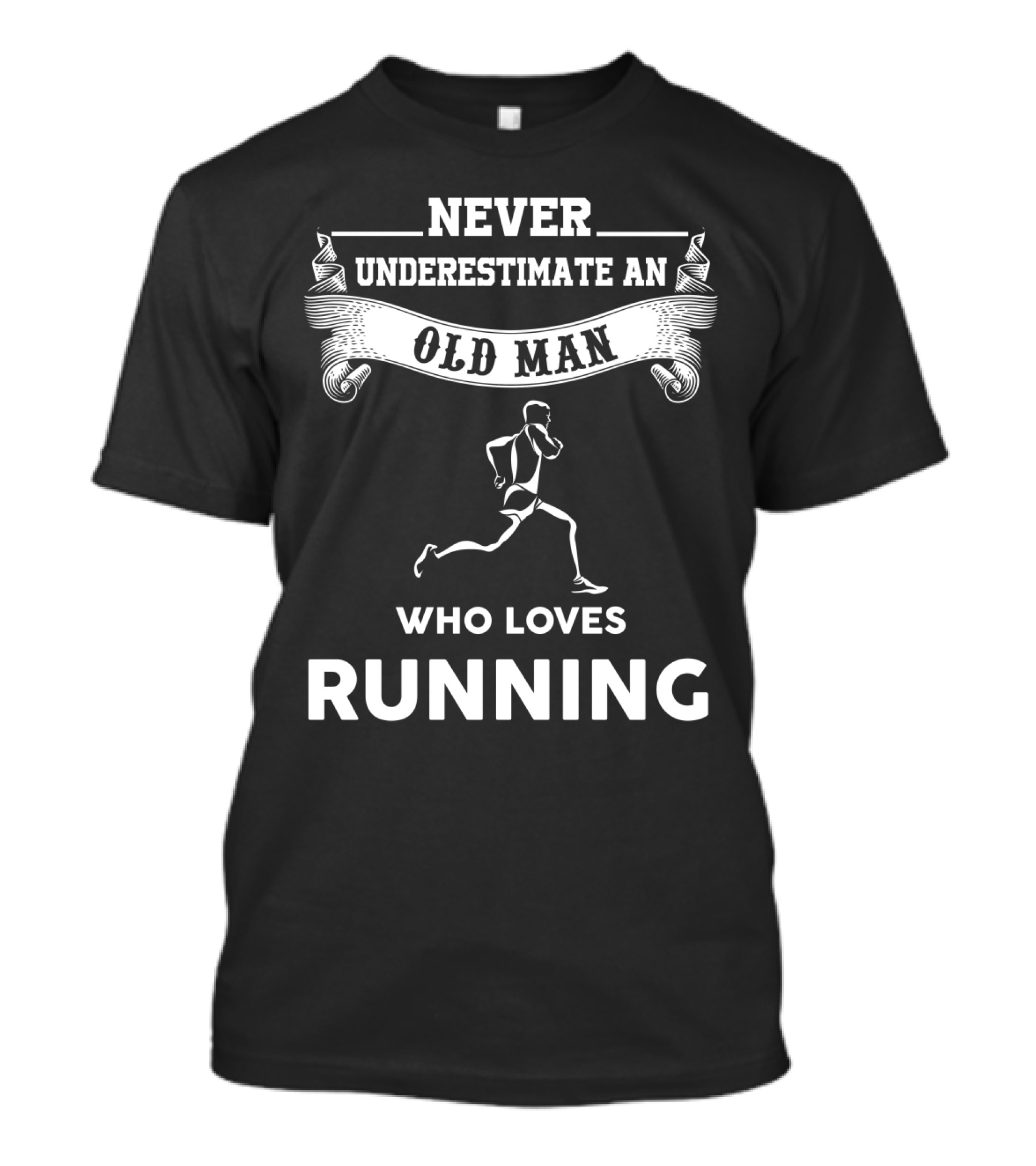 Never Underestimate An Old Man Who Loves Running Motivational Fitness T-Shirt