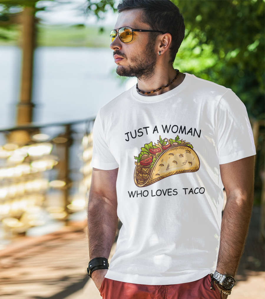 Just A Woman Who Loves Taco With Colorful T-Shirt