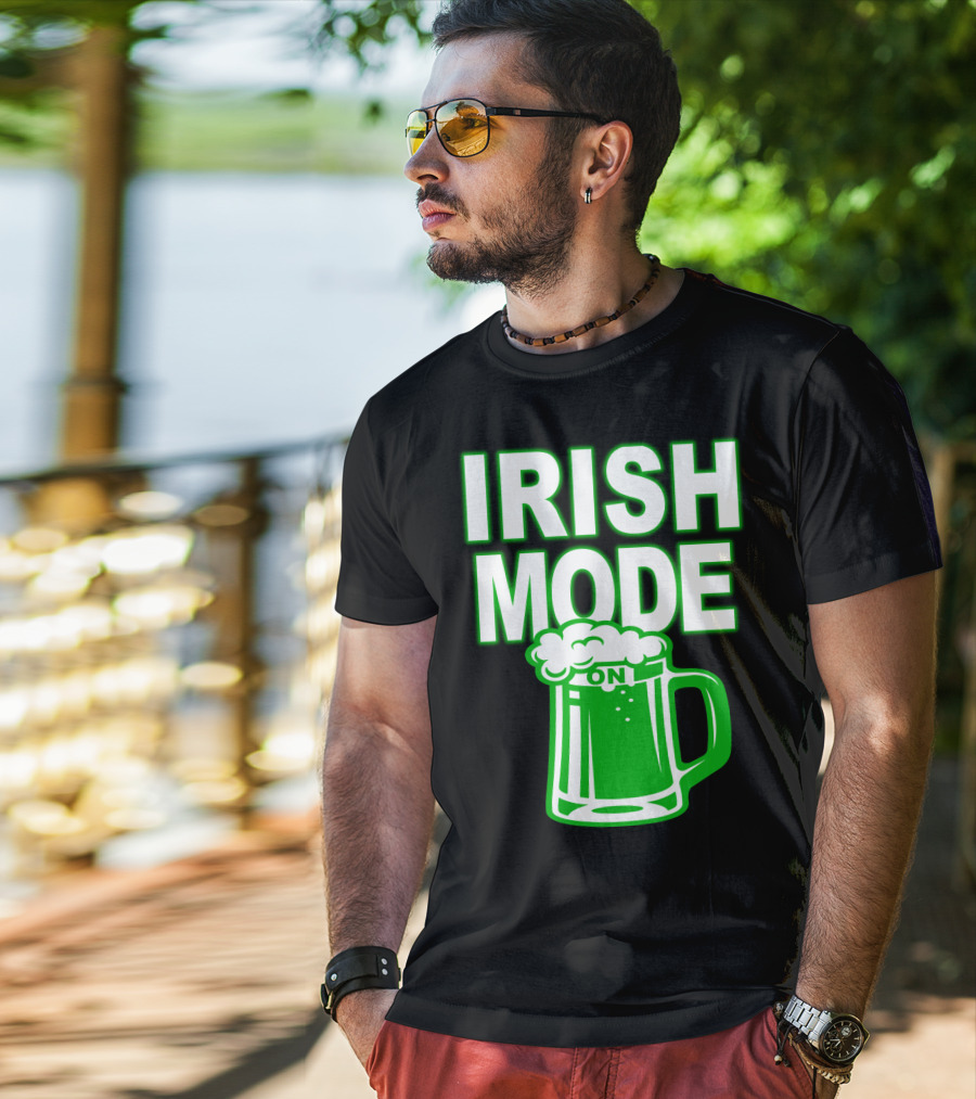 Irish Mode On Patrick's Day Mug T-Shirt