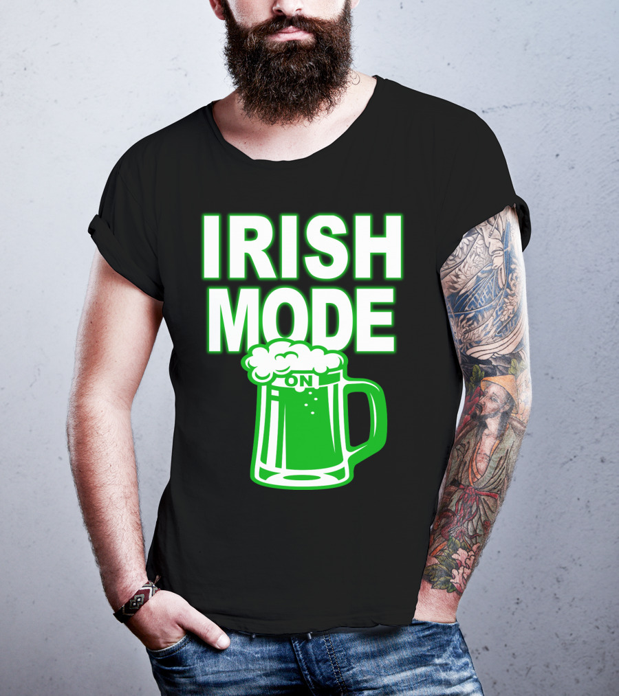 Irish Mode On Patrick's Day Mug T-Shirt