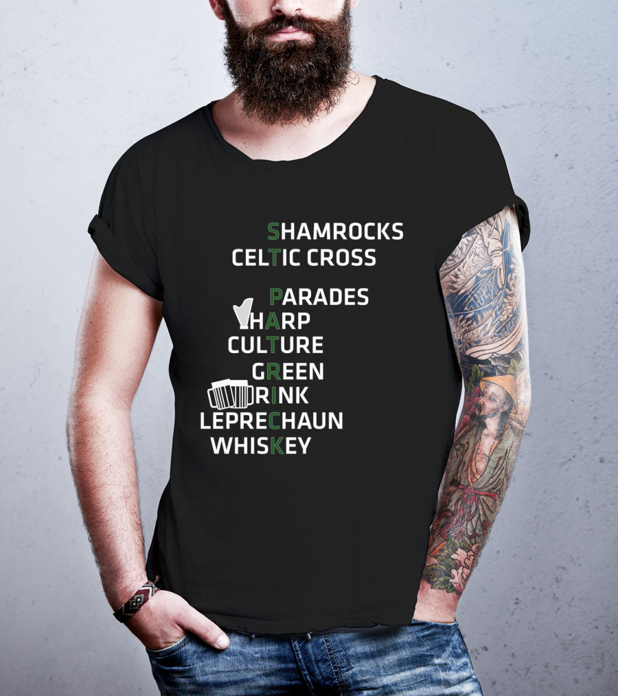 St Patrick Shamrocks Celtic Cross Parades Harp Culture Green Drink Leprechaun Whiskey T-Shirt