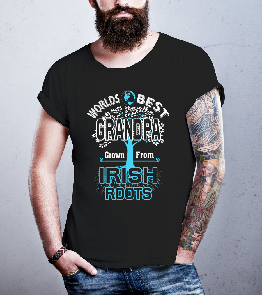 Worlds Best Grandpa Grown From Irish Roots T-Shirt