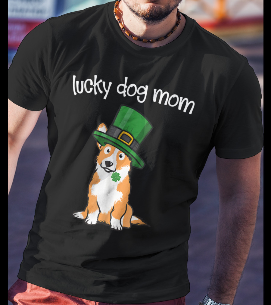 Lucky Dog Mom St Patricks Day Corgi T-Shirt