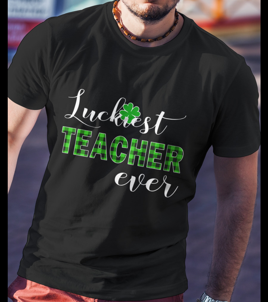 Luckiest Teacher Ever Shamrock Green Plaid T-Shirt