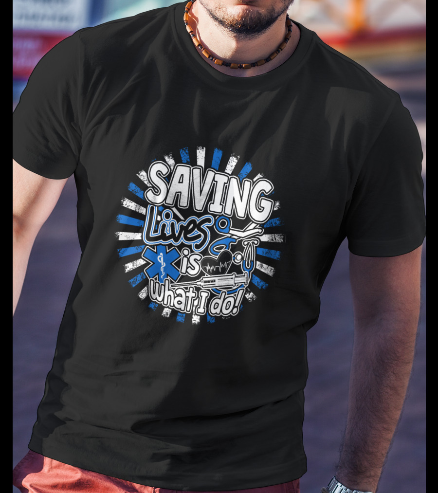 Saving Lives Is What I Do Nurse Project Simple Emergency Symbols T-Shirt