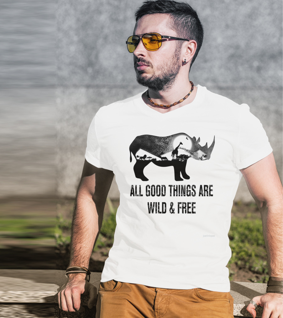 Rhoino All Good Things Are Wild And Free Wildlife T-Shirt