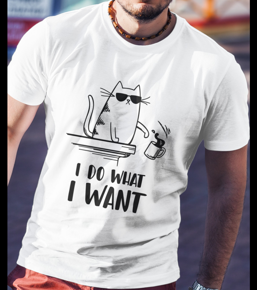 I Do What I Want Funny Cat Coffee Spill T-Shirt