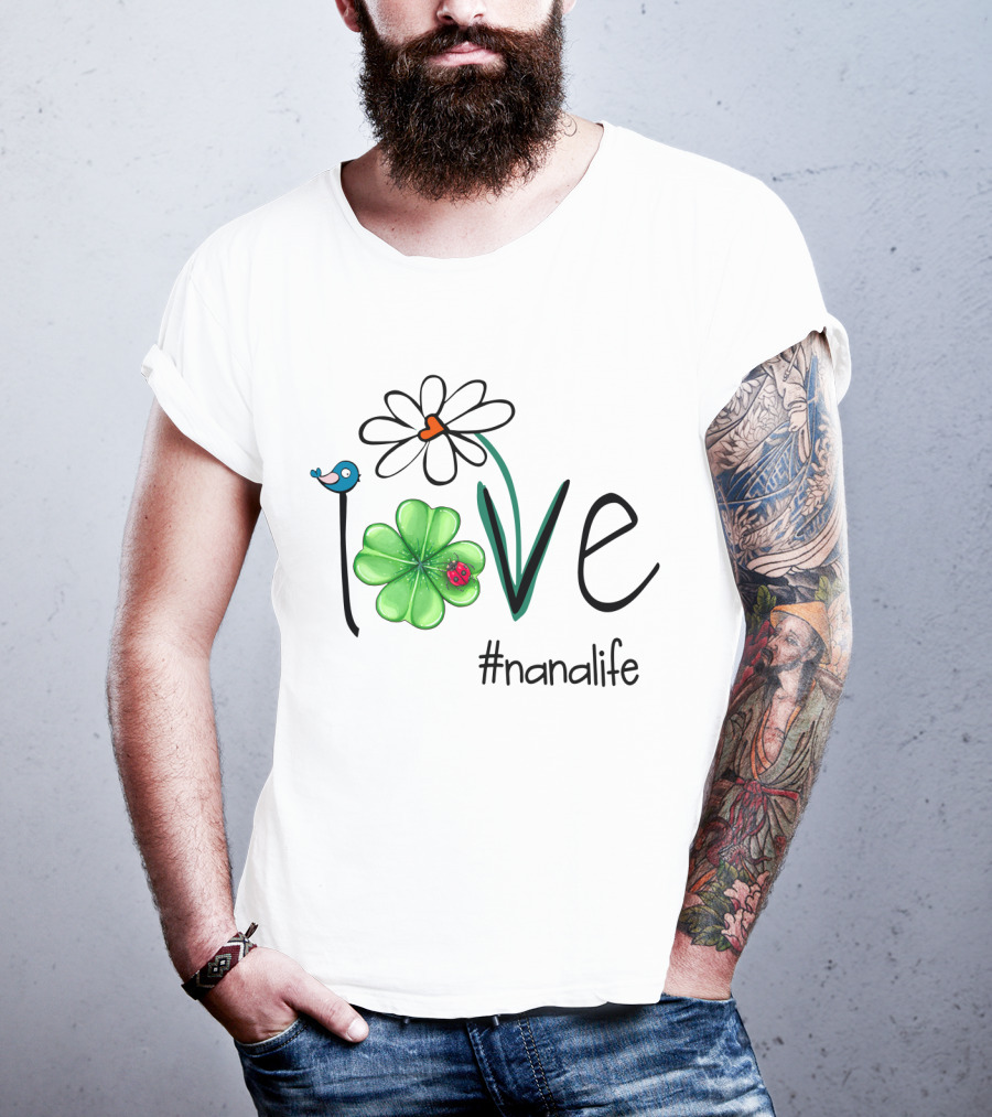 Love Shamrock Ladybug Flower Bird #nanalife T-Shirt