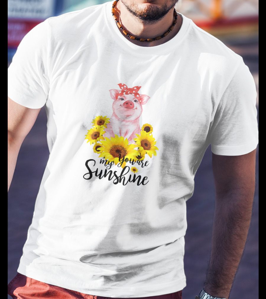 Pink Pig You Are My Sunshine Sunflower Fun T-Shirt