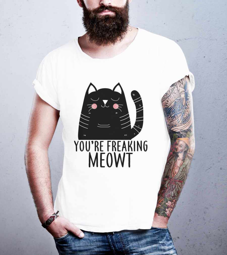 You're Freaking Meowt Cute Black Cat With Whiskers And Stripes T-Shirt