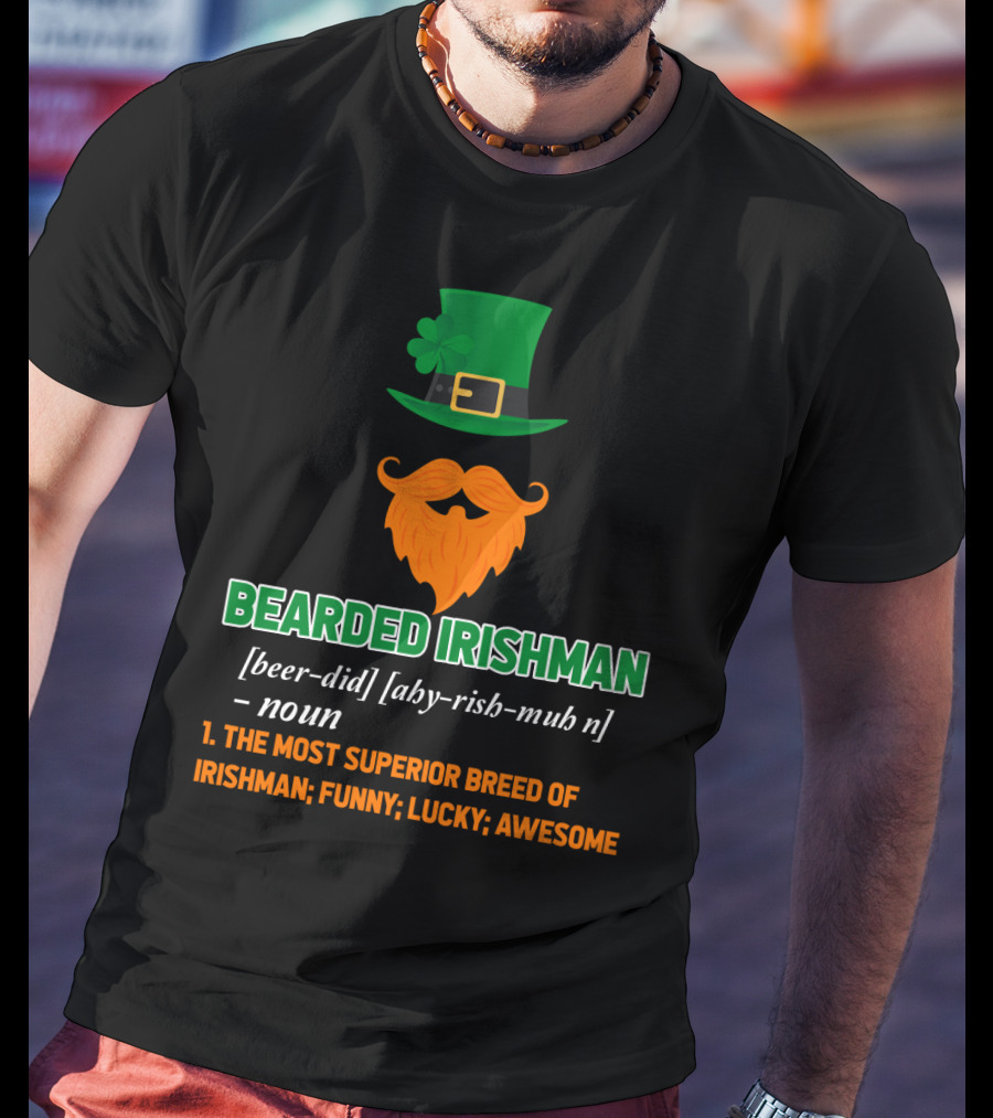 Bearded Irishman Funny Lucky Awesome T-Shirt