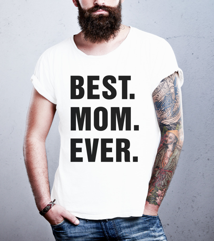 BEST MOM EVER Text T-Shirt