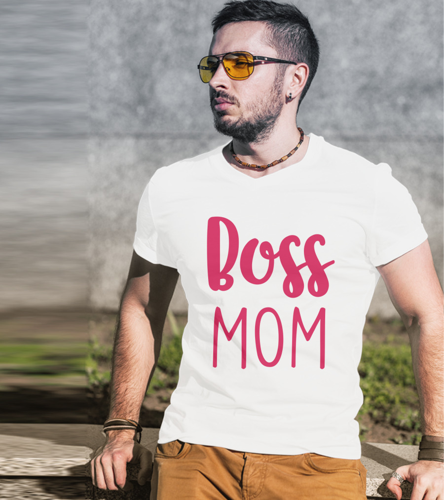 Boss Mom T-Shirt