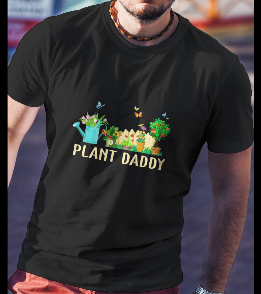 PLANT DADDY Watering Can Butterflies Flowers Garden Fence T-Shirt