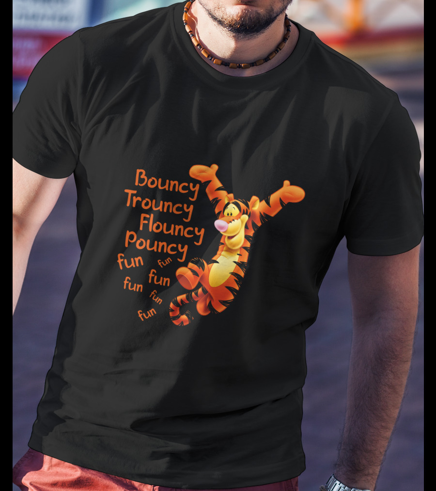 Bouncy Trouncy Flouncy Pouncy Fun Fun Fun T-Shirt