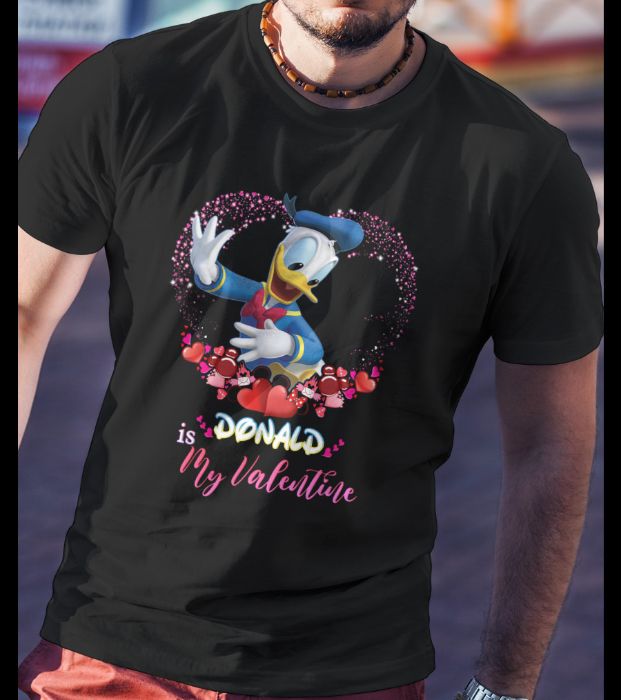 Donald Is My Valentine T-Shirt