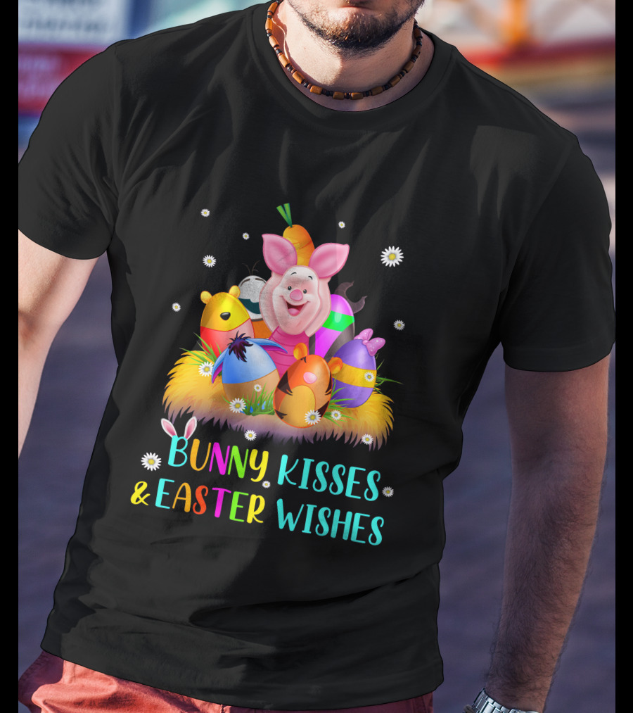 Bunny Kisses And Easter Wishes Piglet Eggs T-Shirt