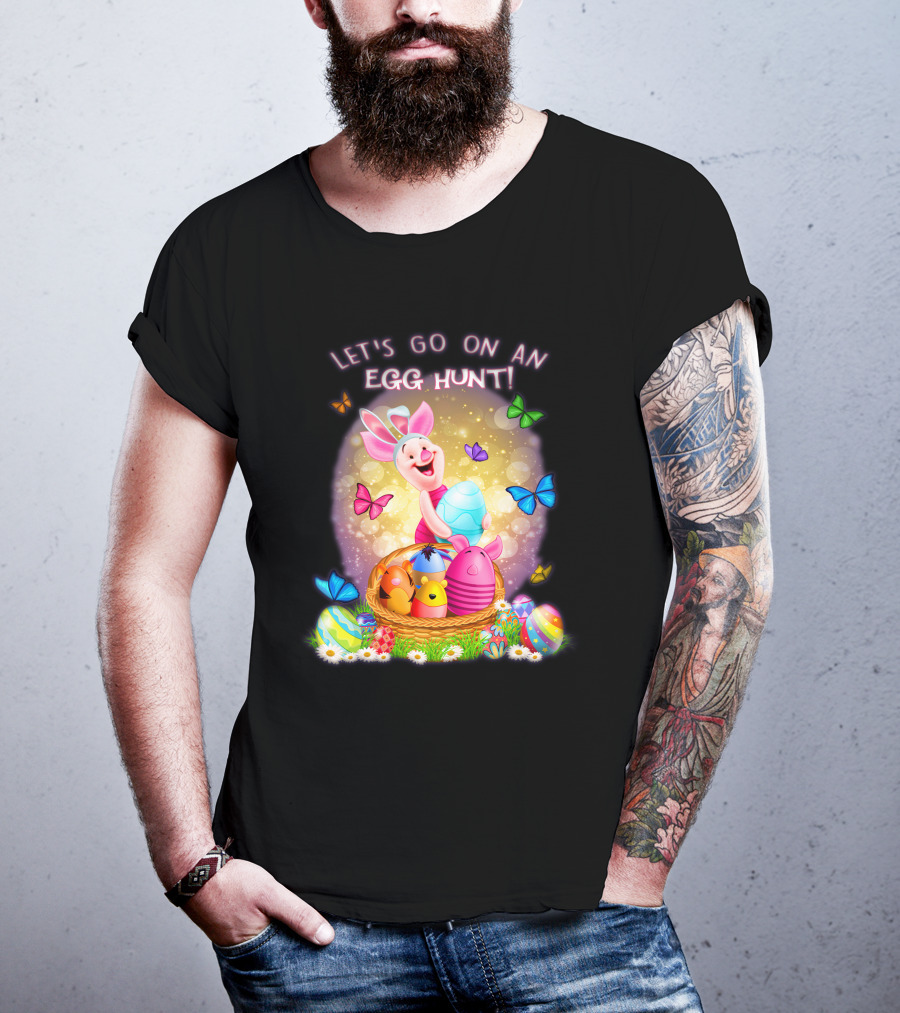 Let's Go On An Egg Hunt Piglet T-Shirt