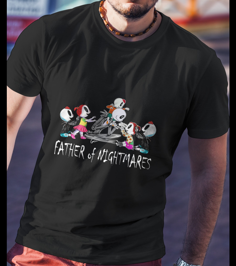 Father Of Nightmares With Skull Characters 3 Boys 2 Girl T-Shirt