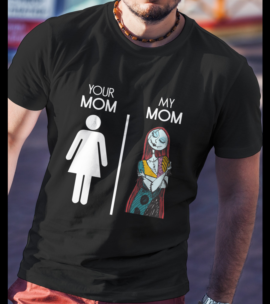 Your Mom My Mom Nightmare Before Christmas Sally T-Shirt