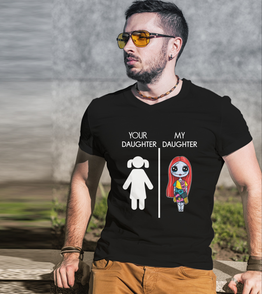 Your Daughter My Sally The Nightmare Before Christmas T-Shirt