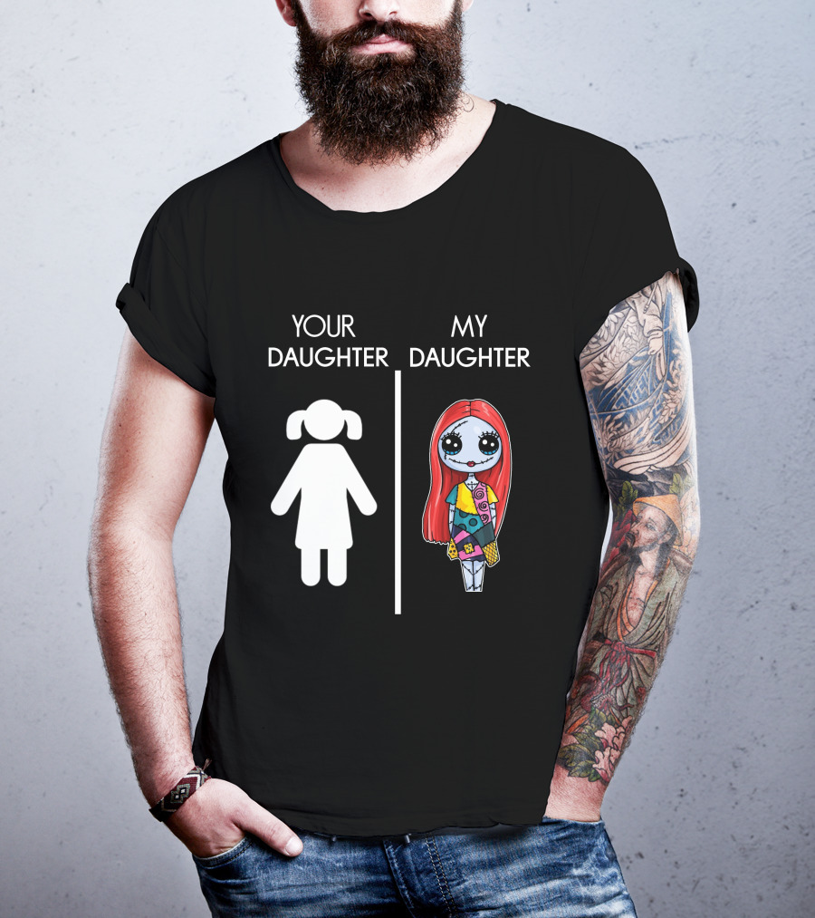Your Daughter My Sally The Nightmare Before Christmas T-Shirt