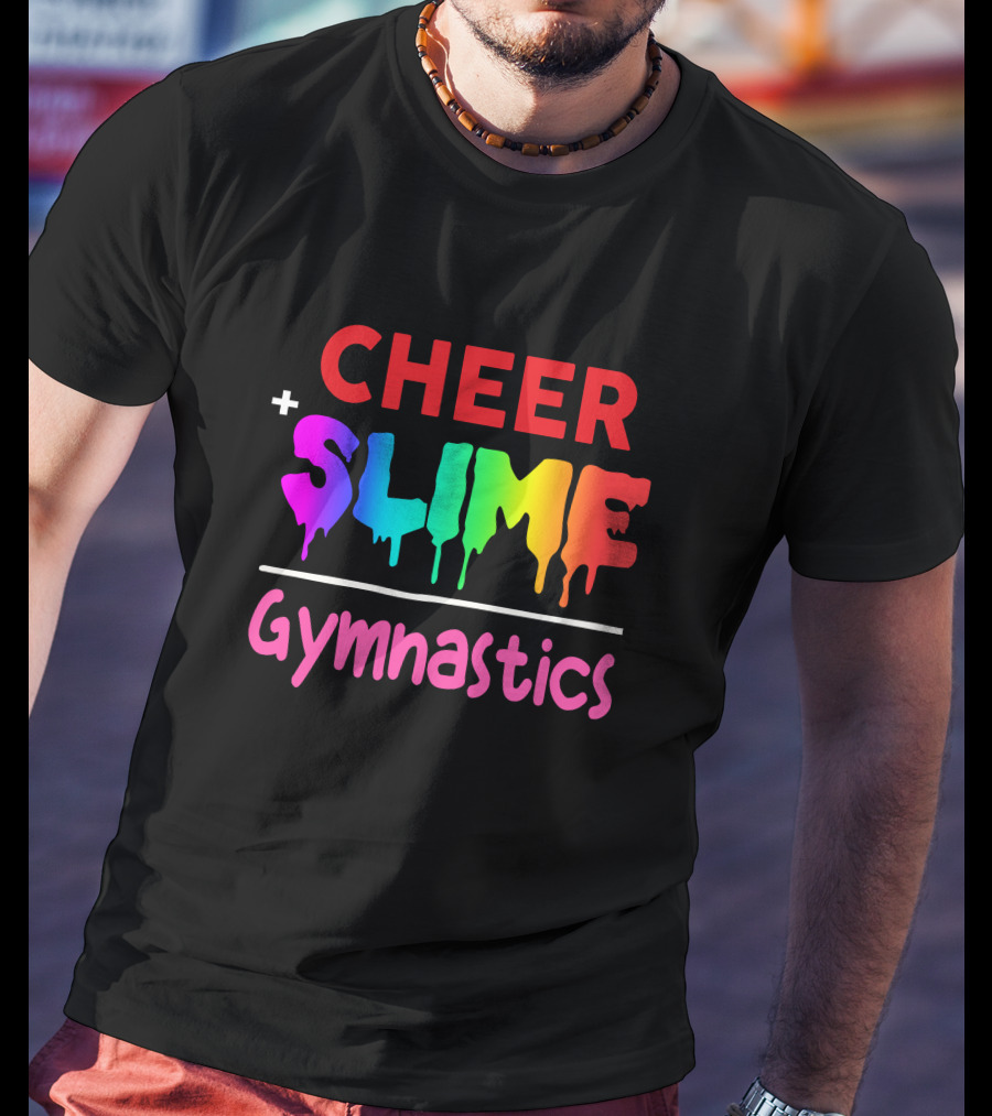 CHEER + SLIME GYMNASTICS T-Shirt