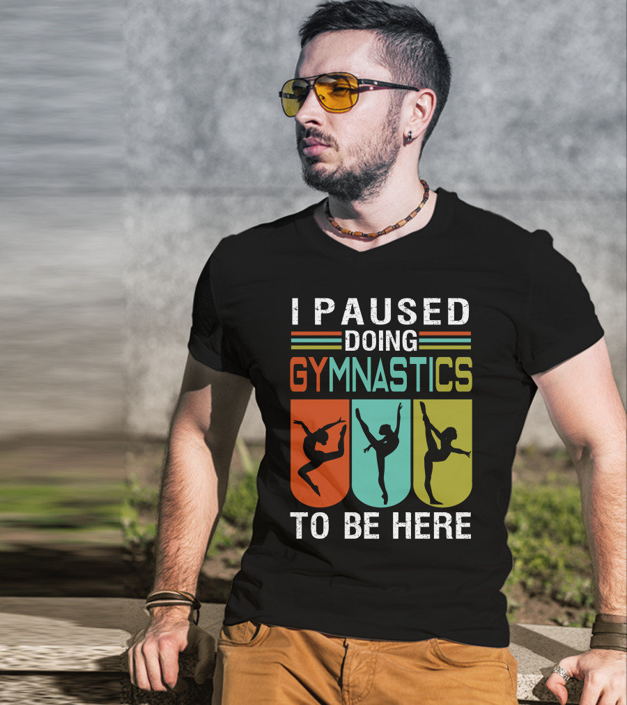 I Paused Doing Gymnastics To Be Here With Gymnastic Silhouettes And Color Blocks T-Shirt