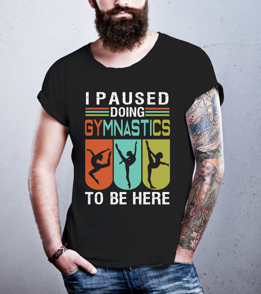 I Paused Doing Gymnastics To Be Here With Gymnastic Silhouettes And Color Blocks T-Shirt