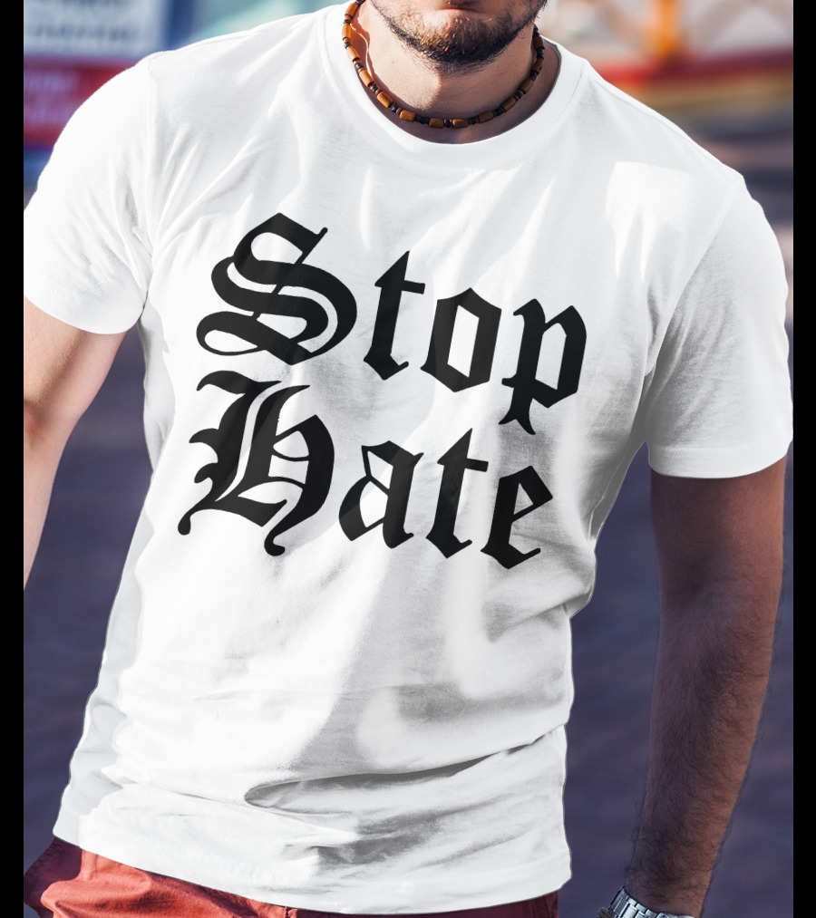 Stop Hate Chet Hanks Merch T-Shirt