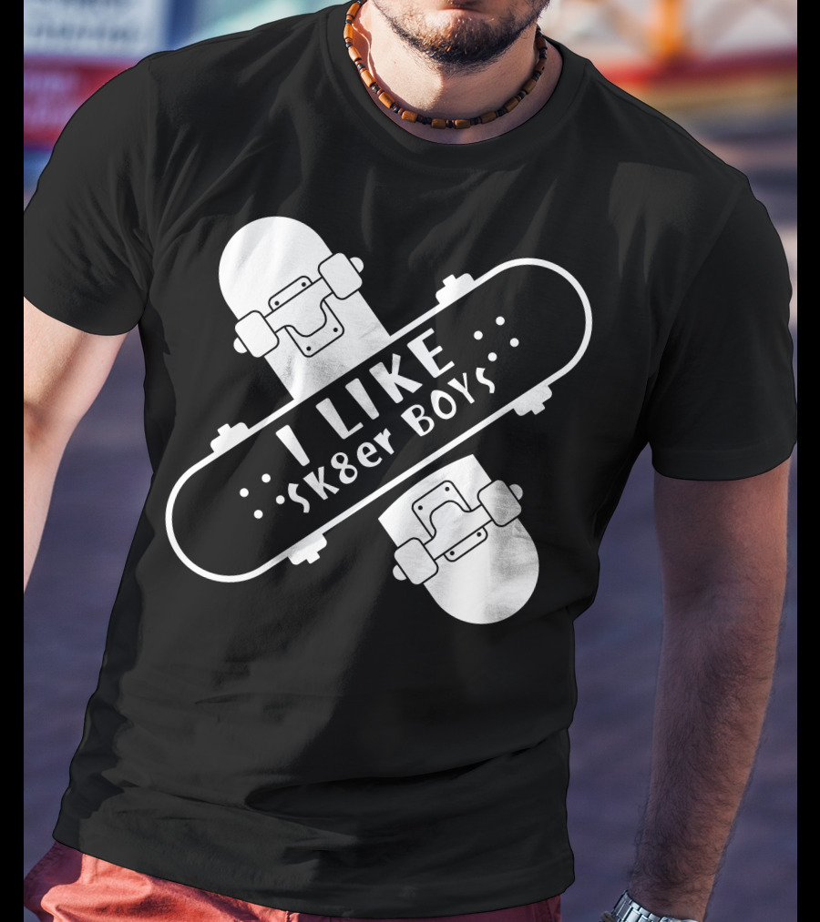 I Like Sk8er Boys T-Shirt