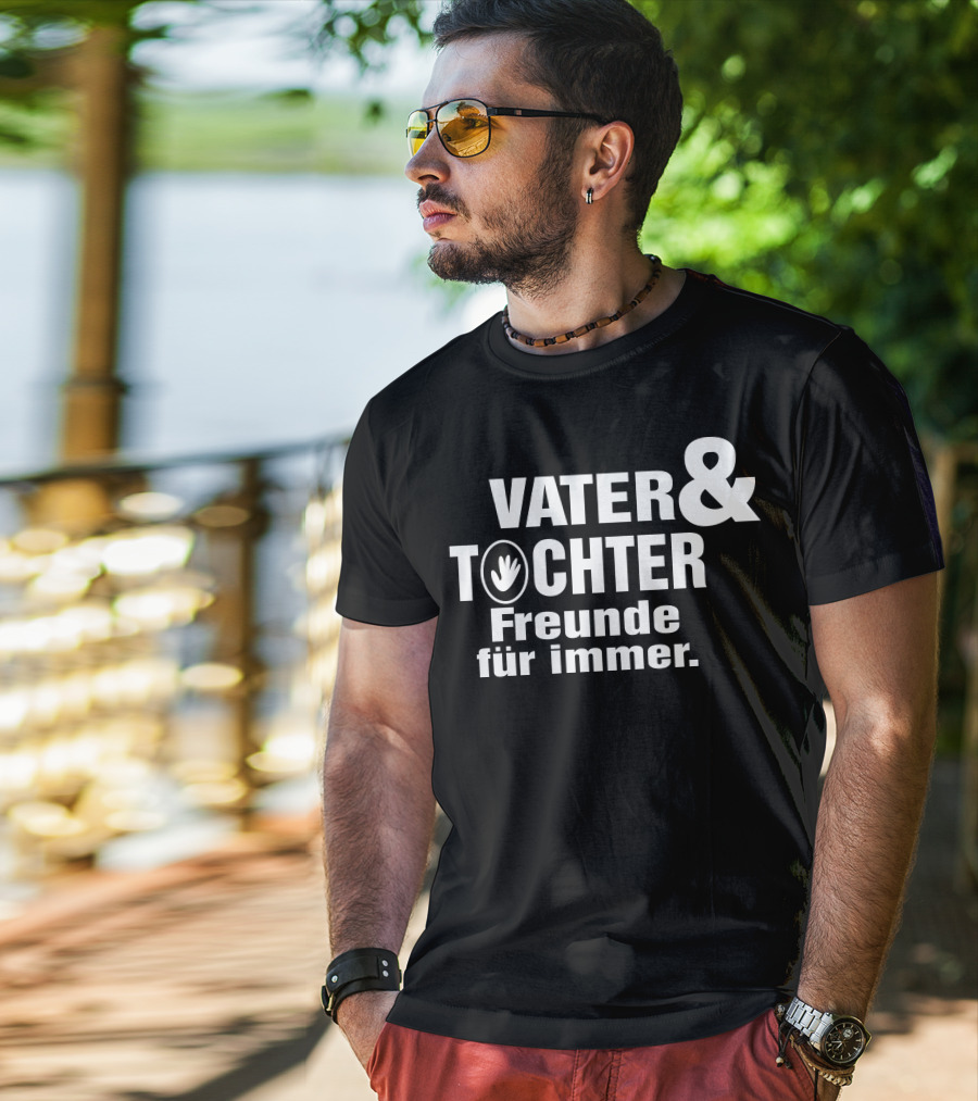 Vater Tochter Freunde Für Immer T-Shirt