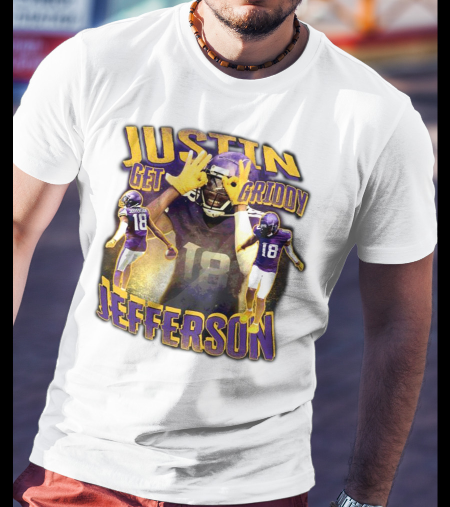 Justin Get Griddy Jefferson 18 T-Shirt