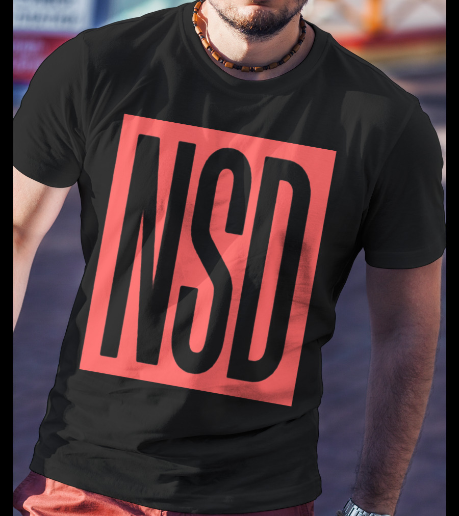 NSD Never Say Die Merch T-Shirt