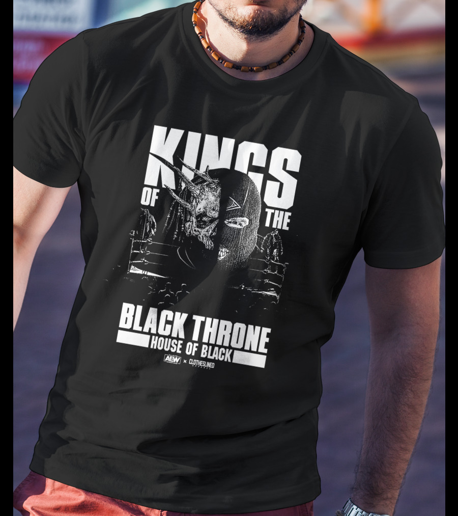 Kings Of The Black Throne House Of Black Aew Clotheslined T-Shirt