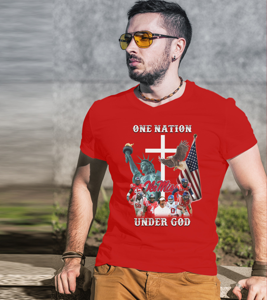One Nation Under God Ole Miss Coach And Players With Statue Of Liberty, Cross, Eagle, And American Flag T-Shirt