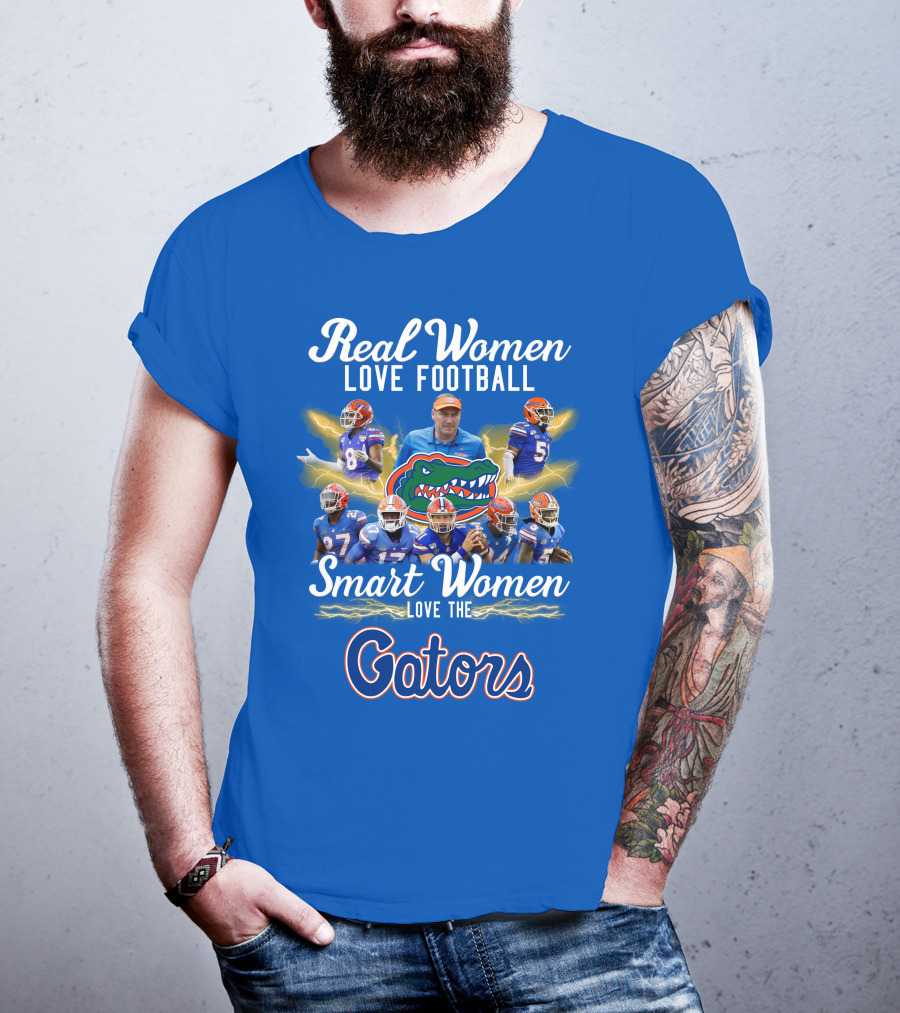 Real Women Love Football Smart Women Love The Gators T-Shirt