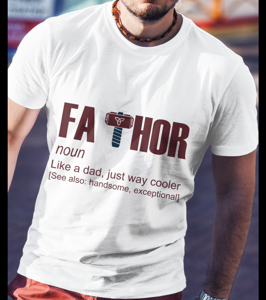 Fathor Father Day Like A Dad Just Way Cooler Hammer T-Shirt
