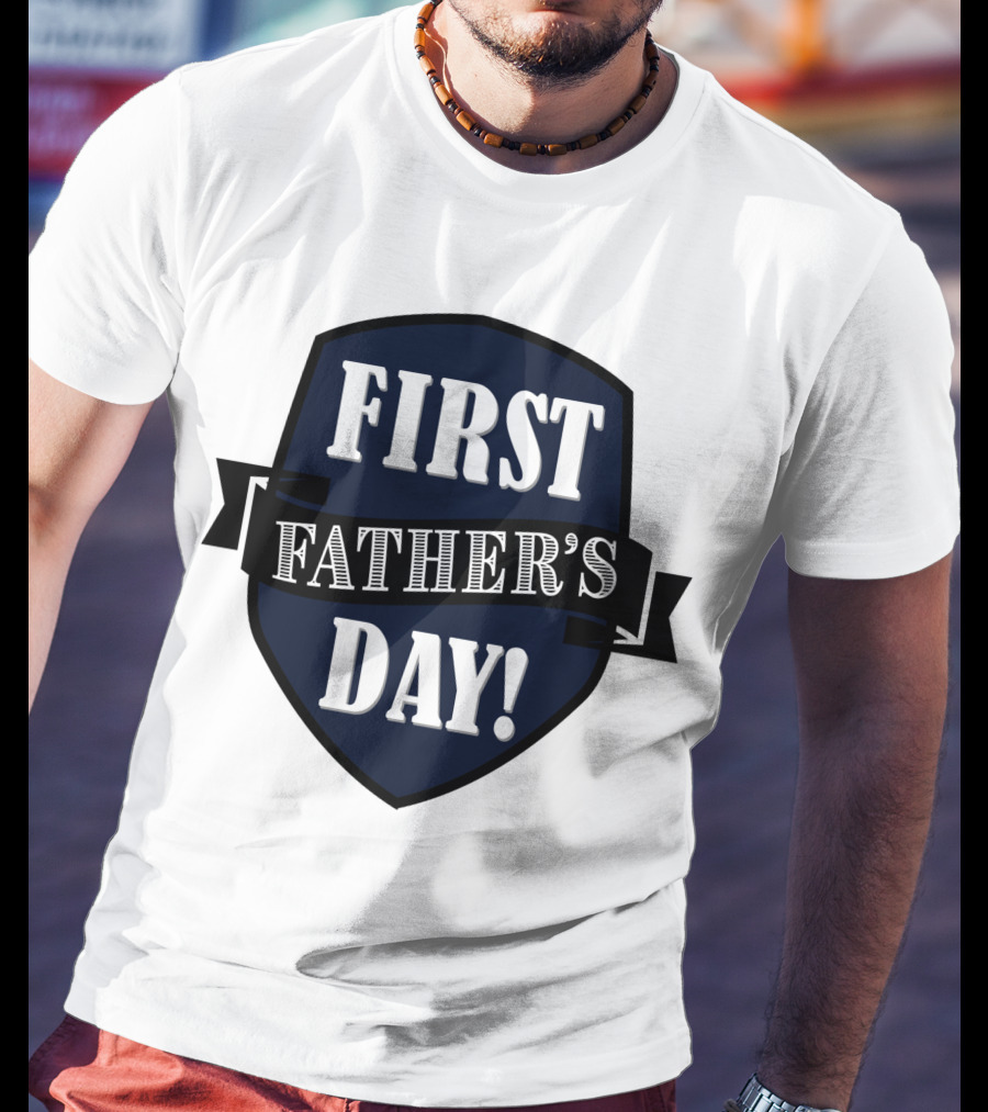 First Father's Day Shield Style Badge T-Shirt