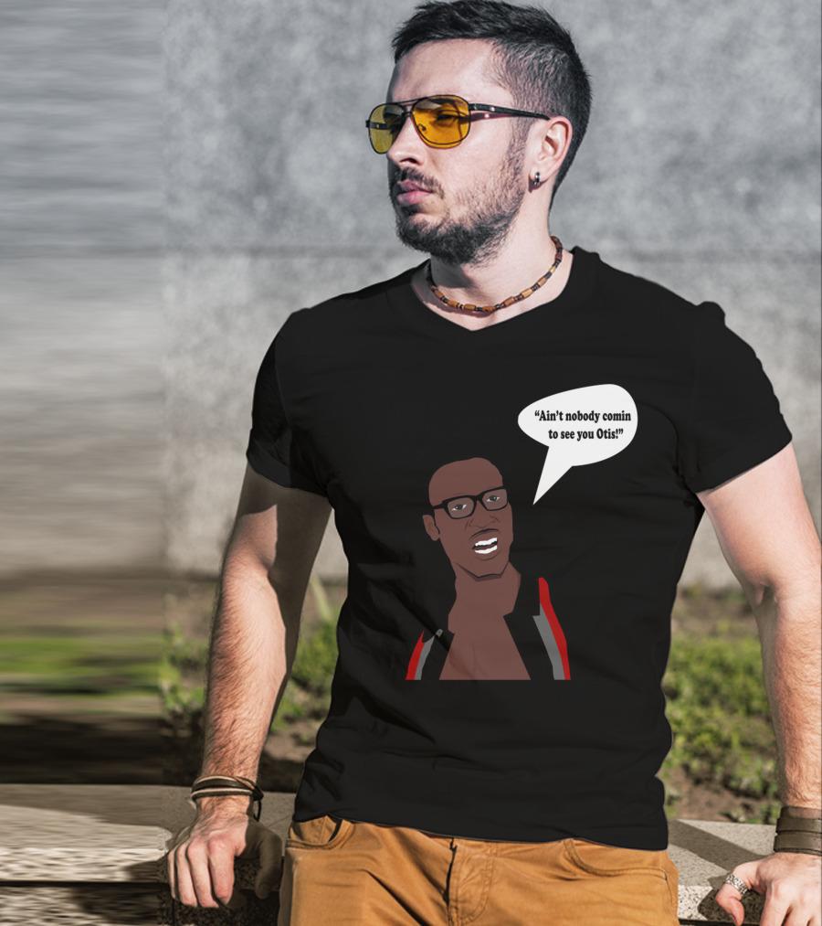 Ain't Nobody Comin To See You Otis David Ruffin Inspired T-Shirt