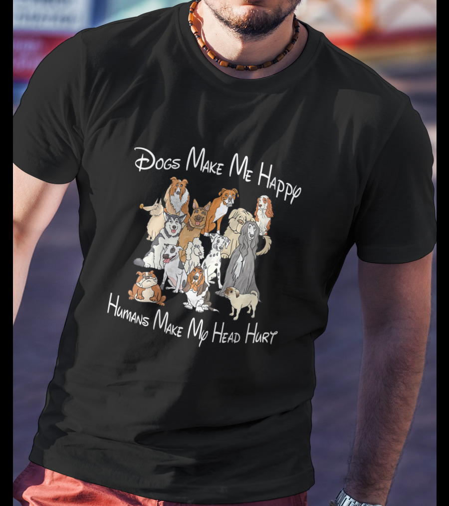 Dogs Make Me Happy Humans Make My Head Hurt With Illustrated Dog Breeds T-Shirt