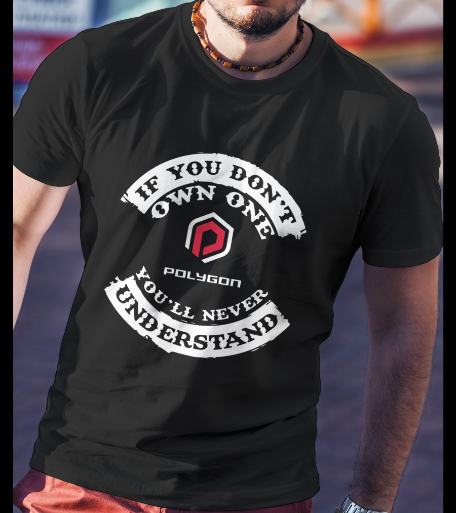 POLYGON MTB If You Don't Own One You'll Never Understand T-Shirt