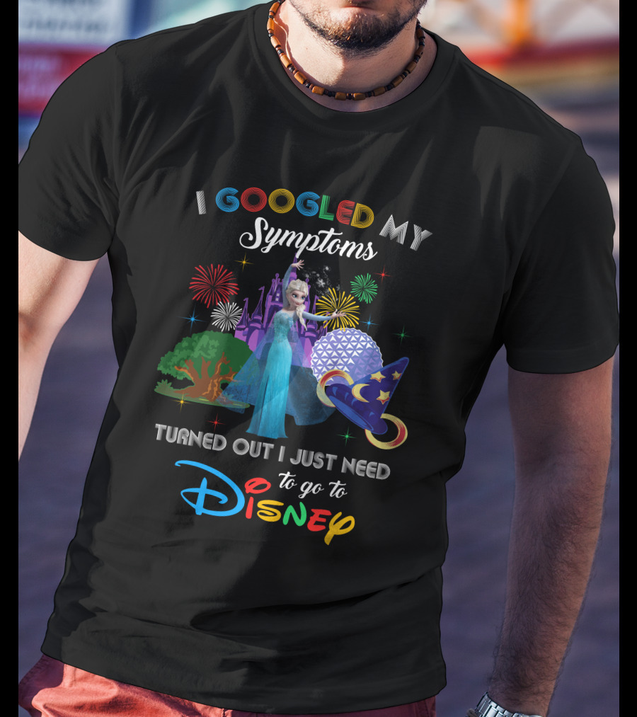I Googled My Symptoms Turned Out I Just Need To Go To Disney With Elsa Frozen Magic Castle Fireworks T-Shirt