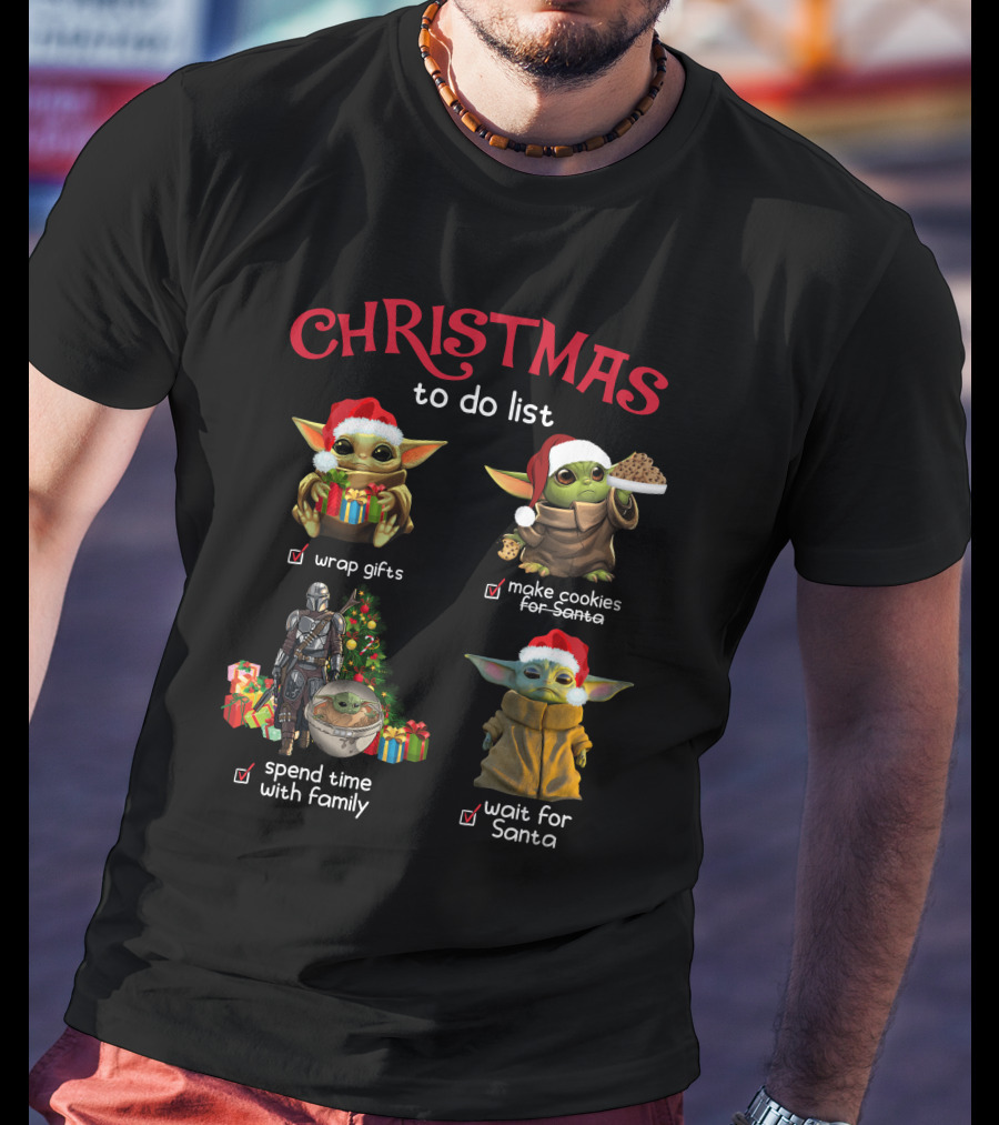 Christmas To Do List Wrap Gifts Make Cookies Spend Time With Family Wait For Santa T-Shirt