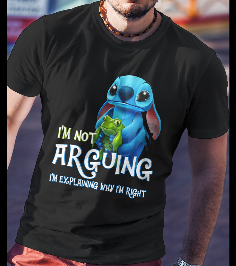 I'm Not Arguing I'm Explaining Why I'm Right Stitch With Frog T-Shirt