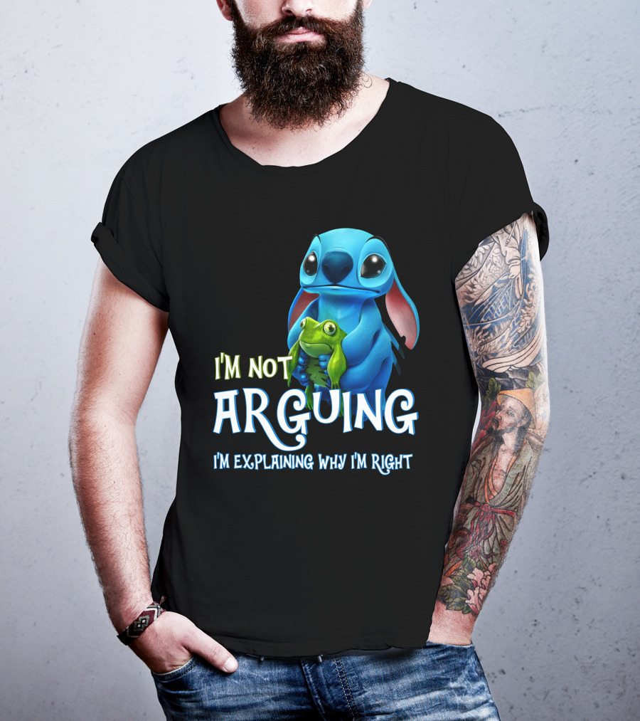I'm Not Arguing I'm Explaining Why I'm Right Stitch With Frog T-Shirt